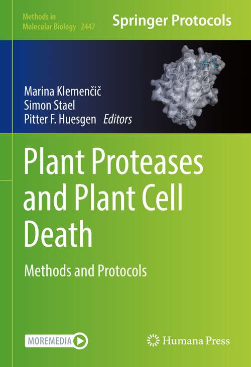 Book cover of Plant Proteases and Plant Cell Death: Methods and Protocols (1st ed. 2022) (Methods in Molecular Biology #2447)