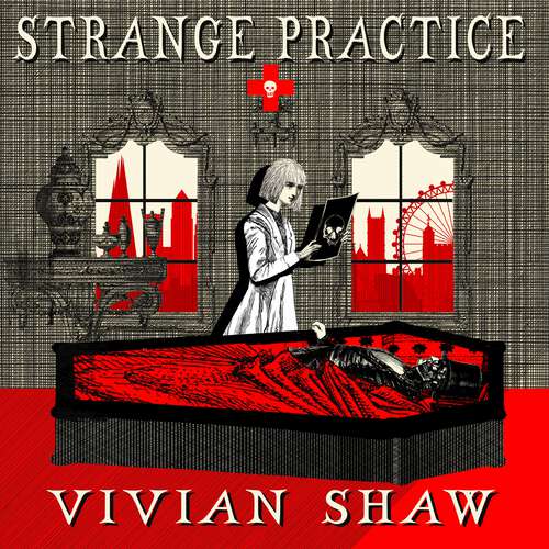 Book cover of Strange Practice: A Dr Greta Helsing Novel (Dr Greta Helsing)