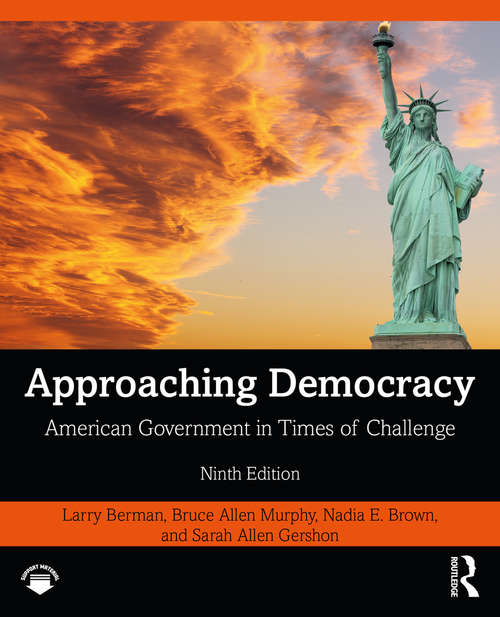 Approaching Democracy: American Government in Times of Challenge