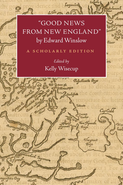 Book cover of "Good News from New England" by Edward Winslow: A Scholarly Edition