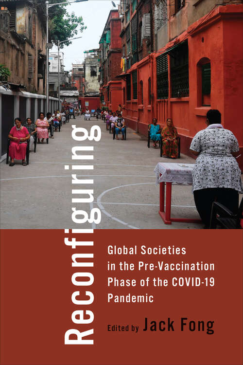Book cover of Reconfiguring Global Societies in the Pre-Vaccination Phase of the COVID-19 Pandemic