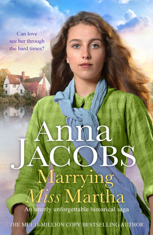 Book cover of Marrying Miss Martha: An utterly unforgettable historical saga