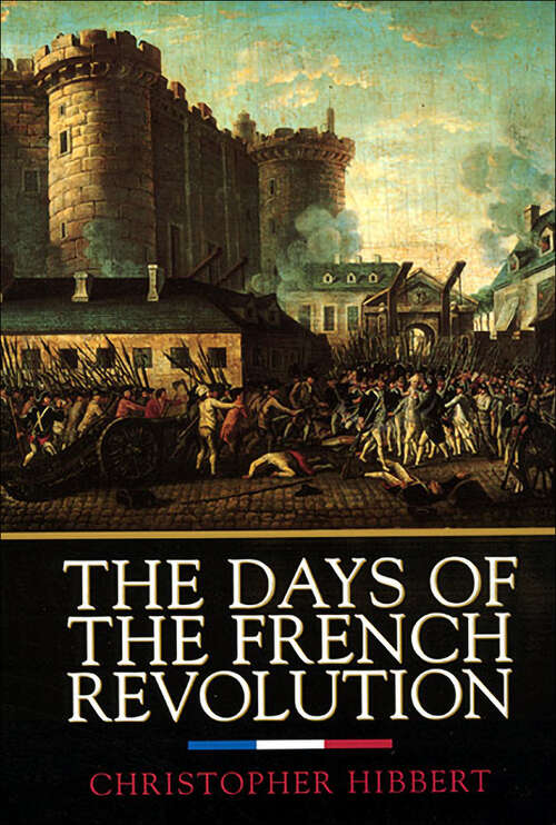 Book cover of The Days of the French Revolution