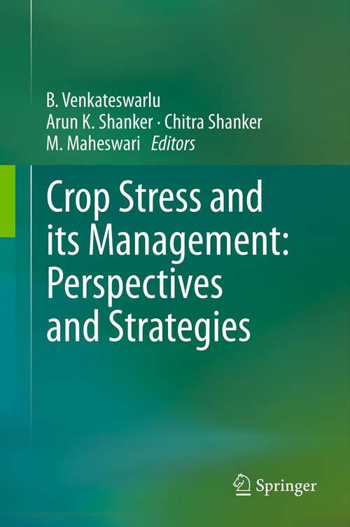 Book cover of Crop Stress and its Management: Perspectives and Strategies