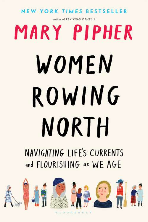 Book cover of Women Rowing North: Navigating Life’s Currents and Flourishing As We Age