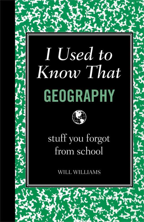 Book cover of I Used to Know That: Geography
