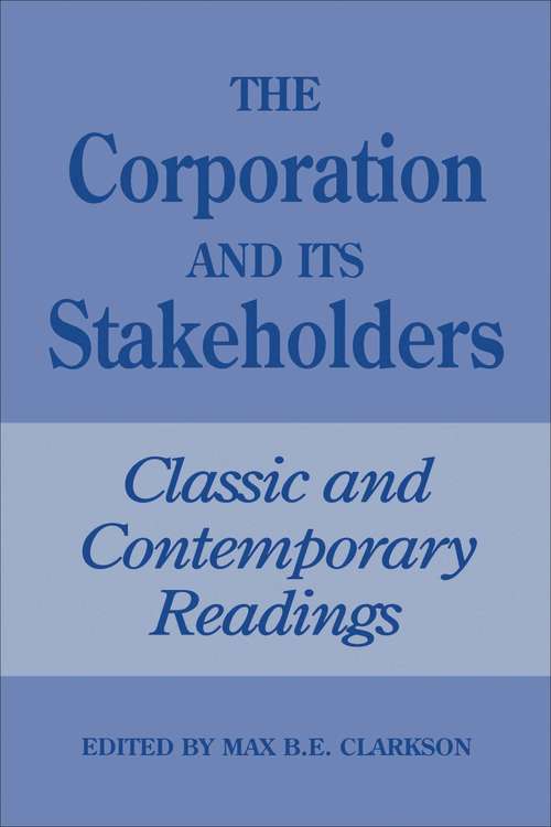 Book cover of The Corporation and Its Stakeholders: Classic and Contemporary Readings (The Royal Society of Canada Special Publications)