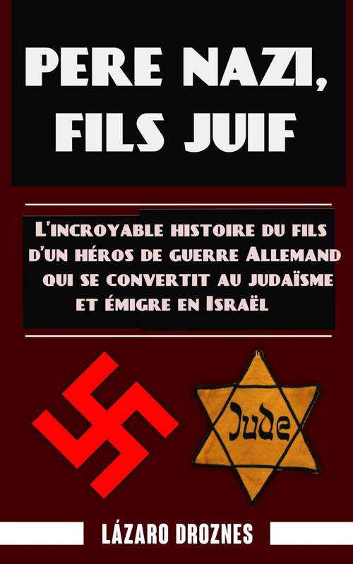Book cover of Père nazi, fils juif