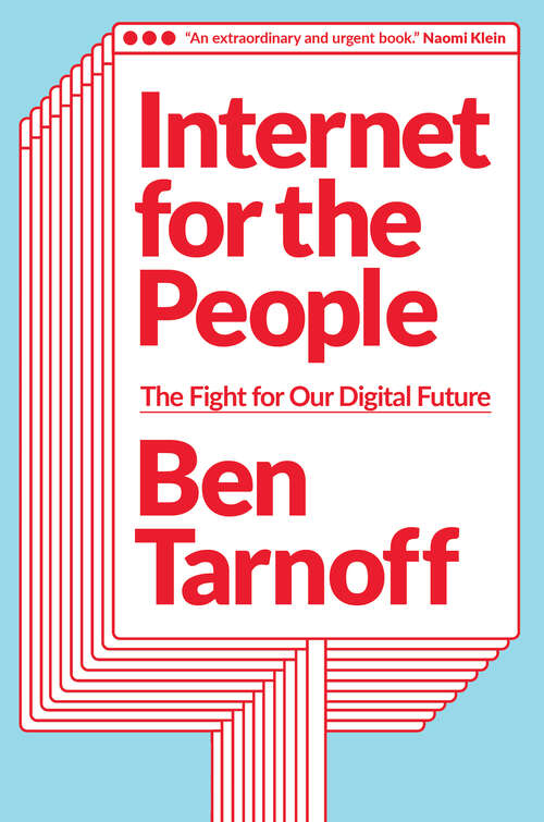 Book cover of Internet for the People: The Fight for Our Digital Future