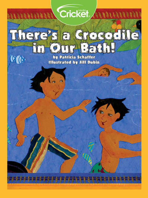 Book cover of There's a Crocodile in Our Bath!