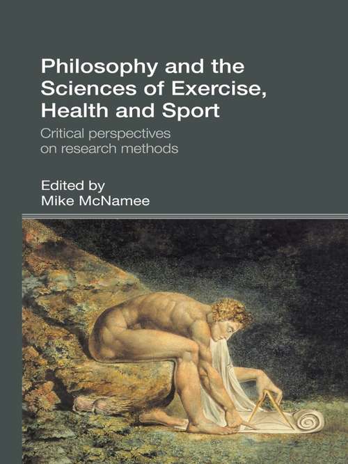 Book cover of Philosophy and the Sciences of Exercise, Health and Sport: Critical Perspectives on Research Methods