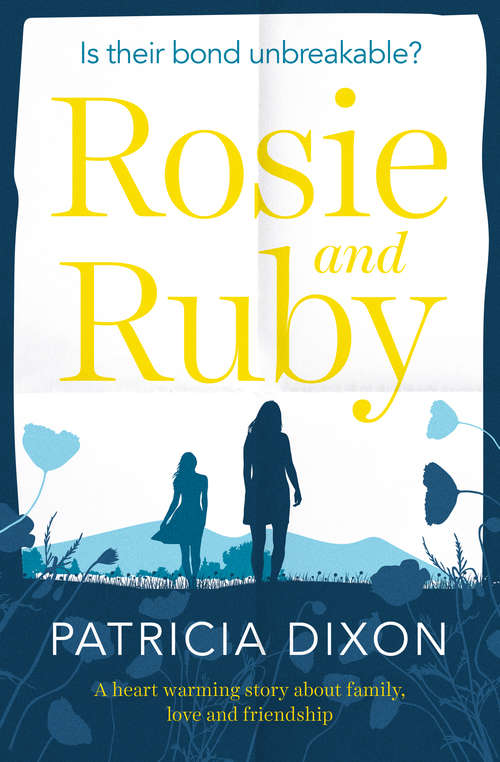 Rosie and Ruby: A Heartwarming Story about Family, Love and Friendship (The Destiny Series #1)