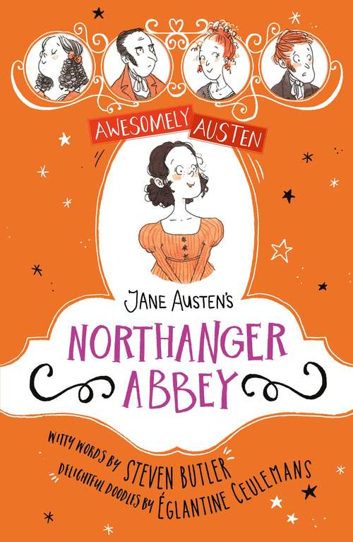 Jane Austen's Northanger Abbey (Awesomely Austen - Illustrated and Retold #6)