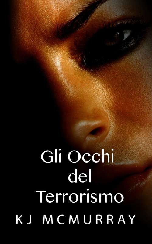 Book cover of Gli occhi del terrorismo