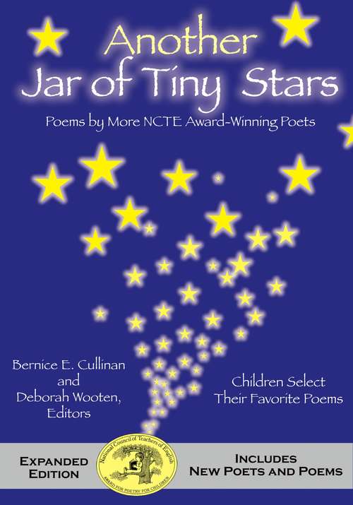 Another Jar Of Tiny Stars: Poems By More Ncte Award-winning Poets