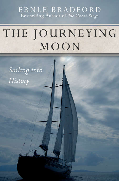 Book cover of The Journeying Moon: Sailing into History