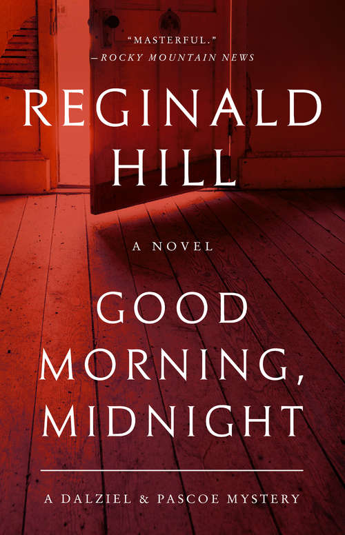 Book cover of Good Morning, Midnight: A Dalziel and Pascoe Mystery (Dalziel and Pascoe #21)