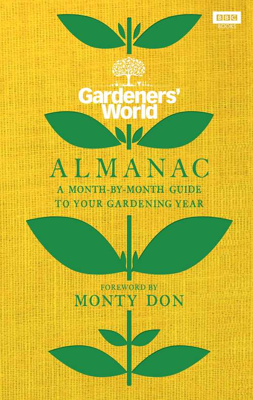 Book cover of The Gardeners’ World Almanac: A month-by-month guide to your gardening year