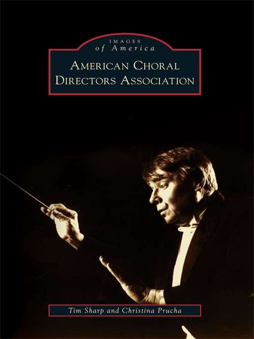 Book cover of American Choral Directors Association