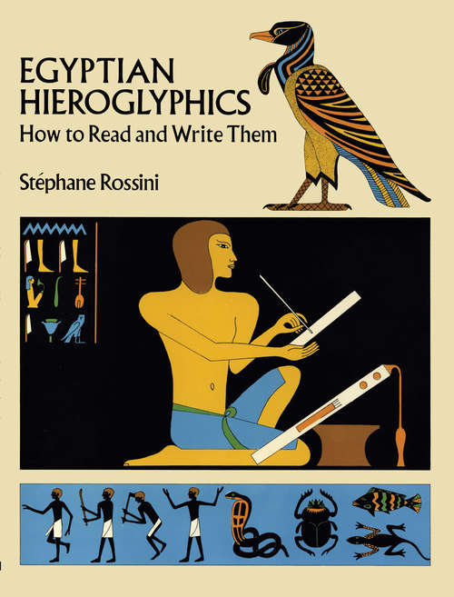 Book cover of Egyptian Hieroglyphics: How to Read and Write Them