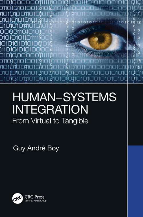 Human–Systems Integration: From Virtual to Tangible