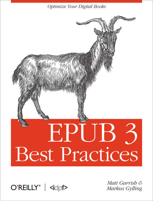 EPUB 3 Best Practices: Optimize Your Digital Books (Oreilly And Associate Ser.)
