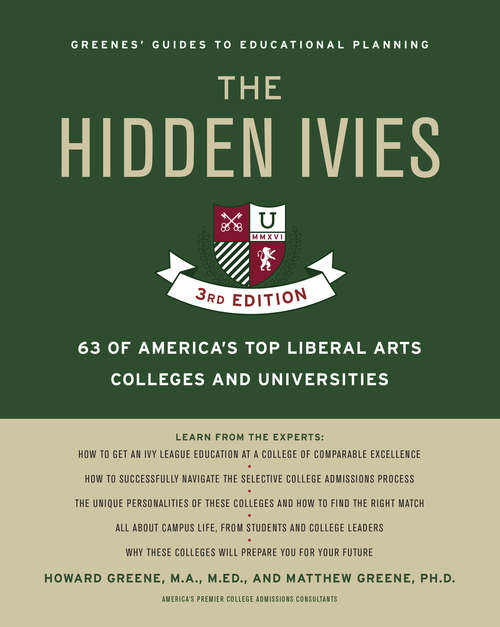 Book cover of The Hidden Ivies: 63 of America's Top Liberal Arts Colleges and Universities (Third Edition)