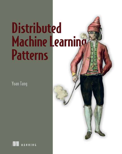 Book cover of Distributed Machine Learning Patterns