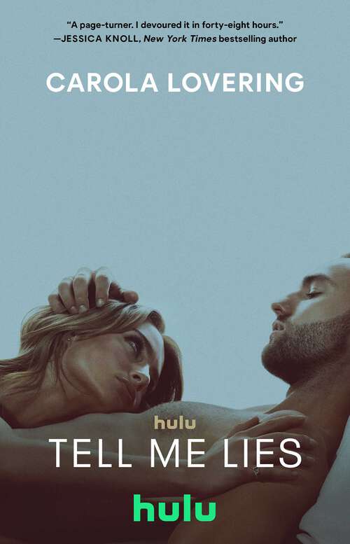 Book cover of Tell Me Lies: A Novel