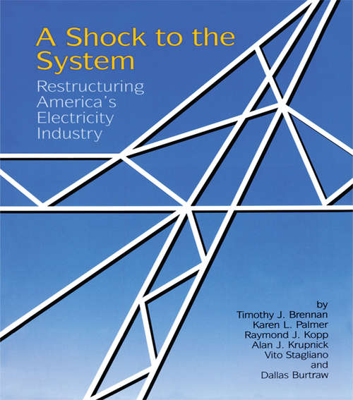 A Shock to the System: Restructuring America's Electricity Industry
