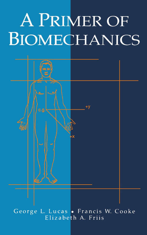 A Primer of Biomechanics