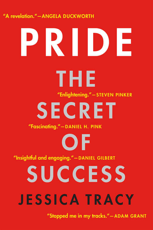 Book cover of Take Pride: Why the Deadliest Sin Holds the Secret to Human Success
