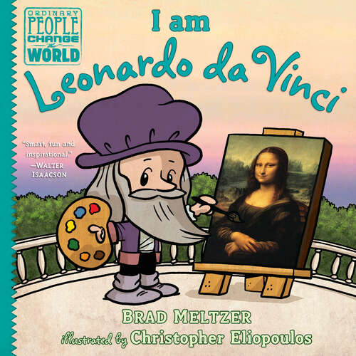 Book cover of I am Leonardo da Vinci (Ordinary People Change the World)