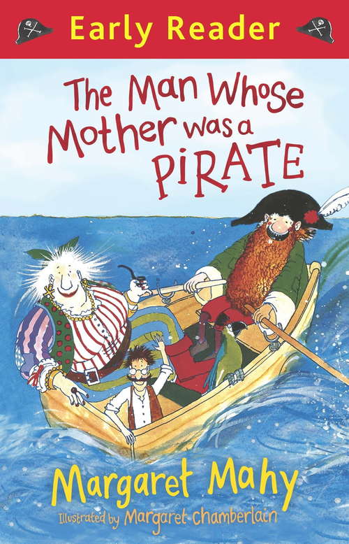 Book cover of The Man Whose Mother Was a Pirate