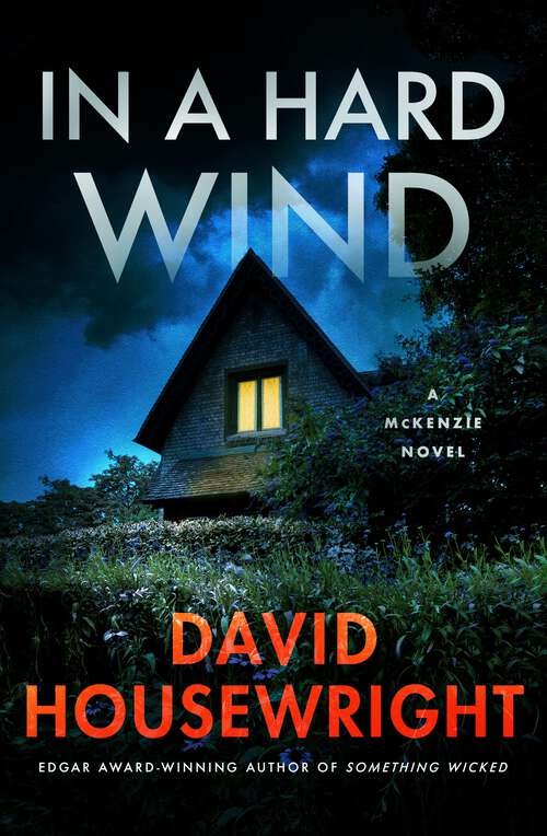 Book cover of In a Hard Wind: A McKenzie Novel (Twin Cities P.I. Mac McKenzie Novels #20)