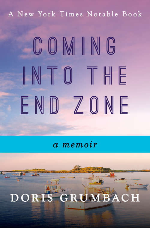 Book cover of Coming into the End Zone