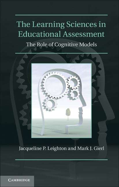 Book cover of The Learning Sciences in Educational Assessment