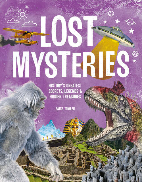 Book cover of Lost Mysteries: Secrets, Legends & Treasures of the Past