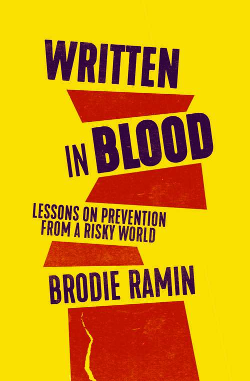 Book cover of Written in Blood: Lessons on Prevention from a Risky World