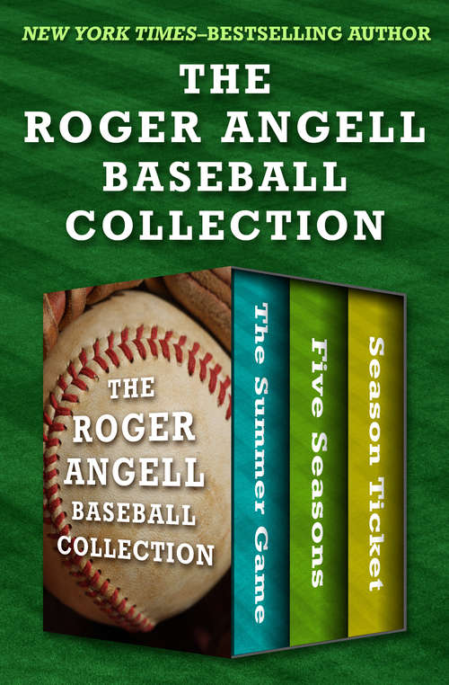 Book cover of The Roger Angell Baseball Collection