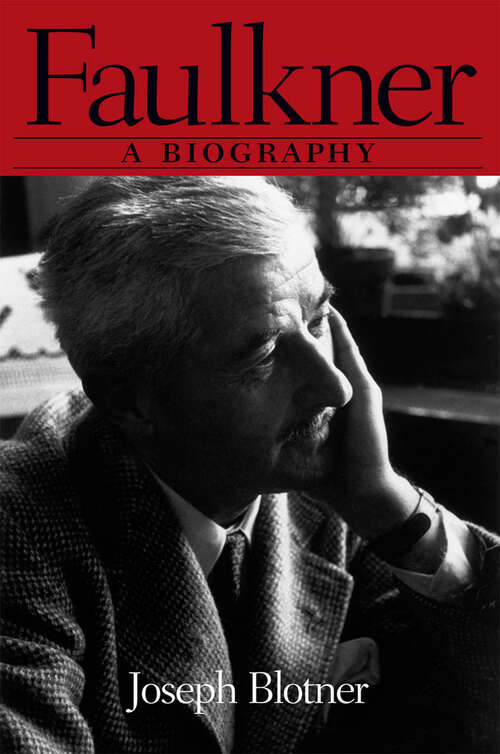 Book cover of Faulkner: A Biography (EPUB Single) (Southern Icons Series #3)
