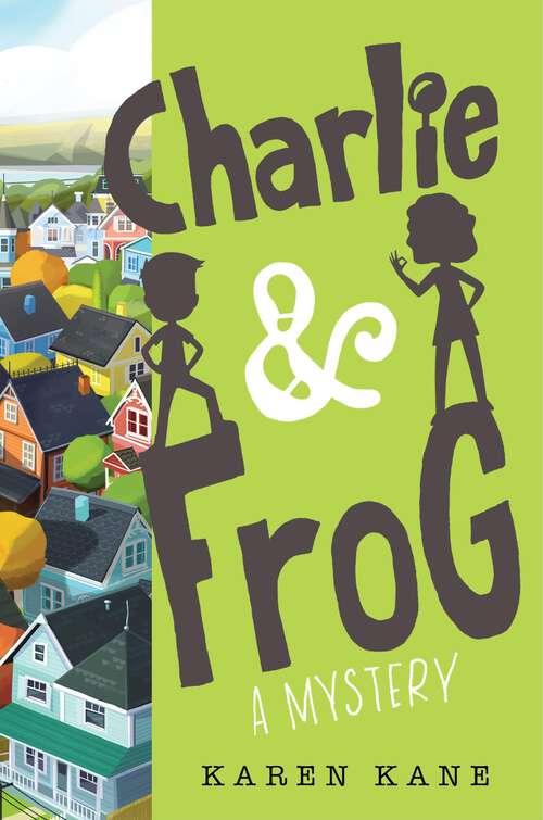 Book cover of Charlie and Frog (Charlie And Frog Ser. #1)