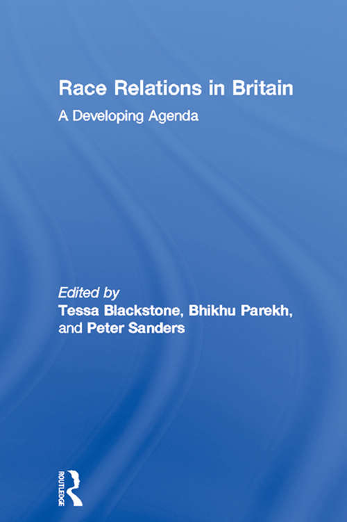Race Relations in Britain: A Developing Agenda