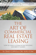 The Art Of Commercial Real Estate Leasing