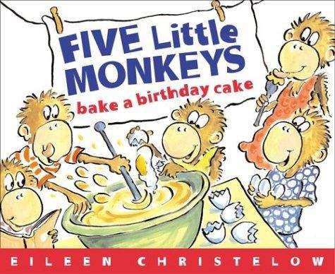 Book cover of Five Little Monkeys Bake a Birthday Cake