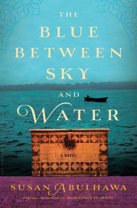 Book cover of The Blue Between Sky and Water: A Novel