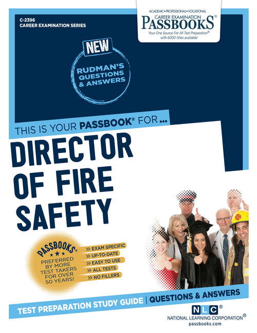 Book cover of Director of Fire Safety: Passbooks Study Guide (Career Examination Series)