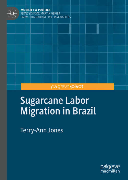 Sugarcane Labor Migration in Brazil (Mobility & Politics)
