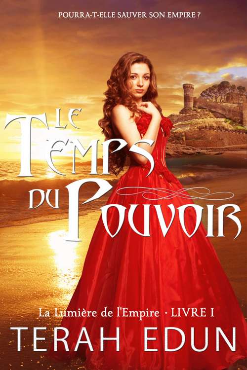 Book cover of Le Temps du Pouvoir (La Lumière de l’Empire Tome #1)