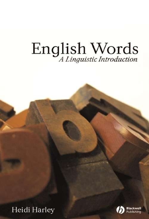 English Words: A Linguistic Introduction (The Language Library #11)